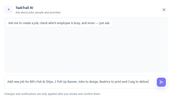TaskTrail AI assistant chat creating a job and assigning employees from a written request